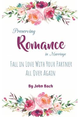 Book cover for Preserving Romance in Marriage