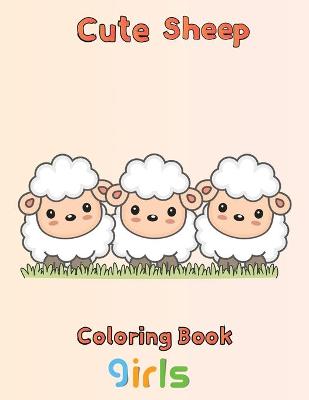 Book cover for Cute Sheep Coloring Book Girls