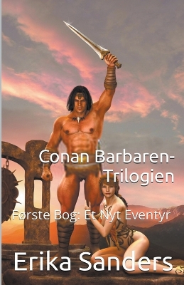 Book cover for Conan Barbaren-Trilogien Første Bog