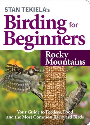 Cover of Stan Tekiela's Birding for Beginners: Rocky Mountains