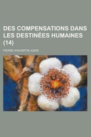 Cover of Des Compensations Dans Les Destinees Humaines (14)