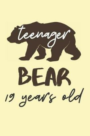 Cover of Teenager Bear 19 Years Old