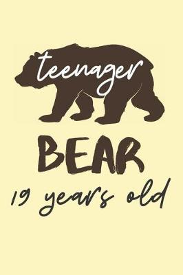 Book cover for Teenager Bear 19 Years Old