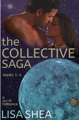 Book cover for The Collective Saga - a Sci-Fi Romance