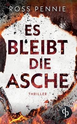 Book cover for Es bleibt die Asche