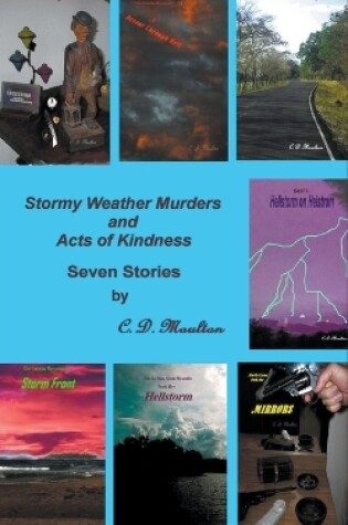 Cover of Stormy Weather Murders and Acts of Kindness