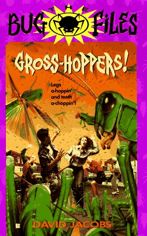 Cover of The Bug Files 6: Gross Hoppers!