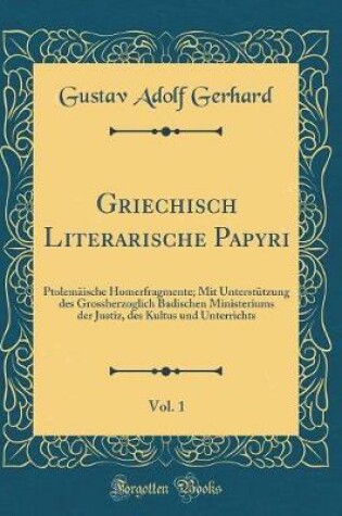 Cover of Griechisch Literarische Papyri, Vol. 1
