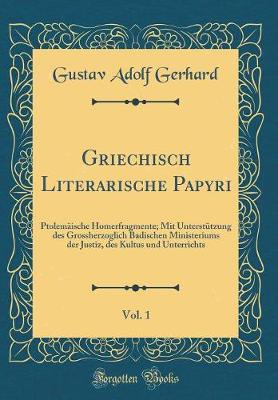 Cover of Griechisch Literarische Papyri, Vol. 1