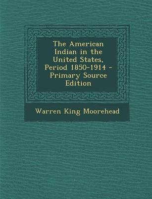 Book cover for American Indian in the United States, Period 1850-1914