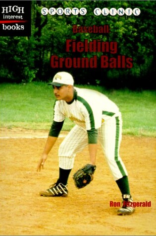 Cover of Baseball: Fielding Ground Balls