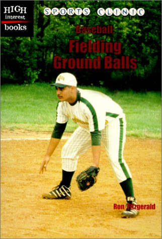 Cover of Baseball: Fielding Ground Balls