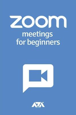 Cover of Zoom Meetings for Beginners