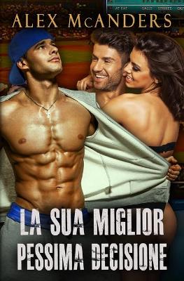 Book cover for La Sua Miglior Pessima Decisione