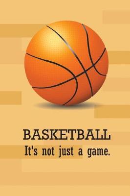 Book cover for Basketball It's not just a game!