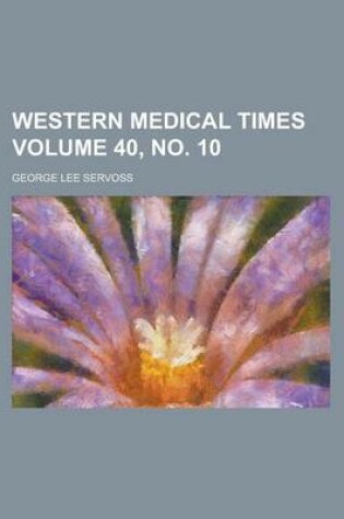 Cover of Western Medical Times Volume 40, No. 10