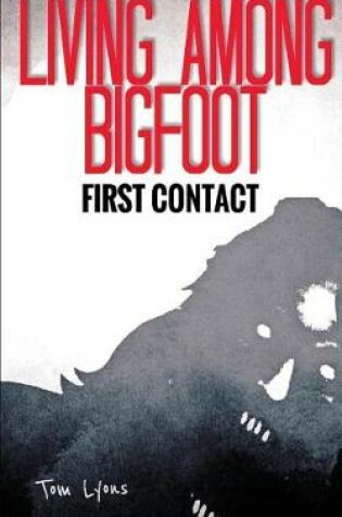 Cover of Living Among Bigfoot