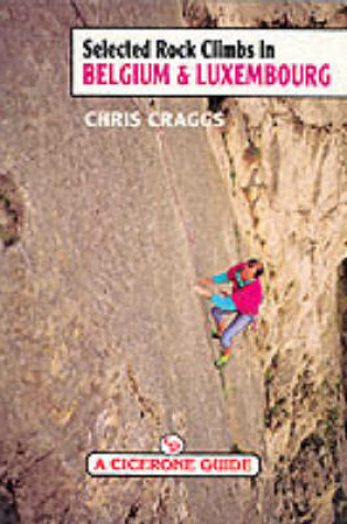 Cover of Selected Rock Climbs in Belgium and Luxembourg