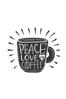 Book cover for Peace Love and Coffee