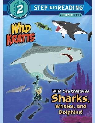 Book cover for Wild Sea Creatures Sharks, Whales and Dolphins!