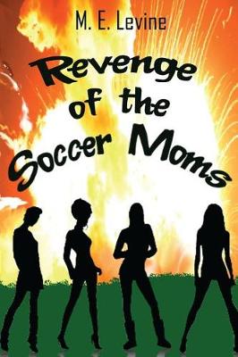 Cover of Revenge of the Soccer Moms