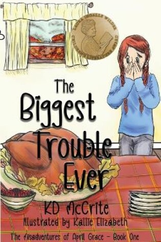 Cover of The Biggest Trouble Ever