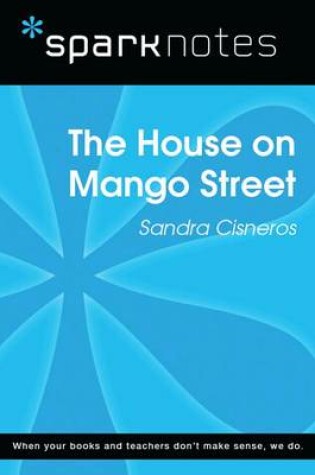 Cover of The House on Mango Street (Sparknotes Literature Guide)