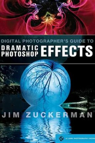 Cover of Digital Photographer's Guide to Dramatic Photoshop Effects