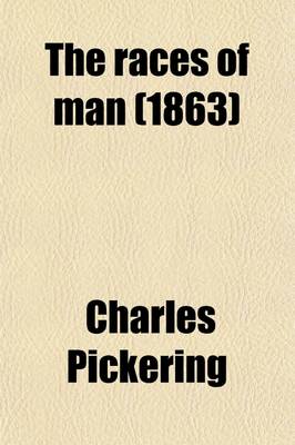 Book cover for The Races of Man (1863)