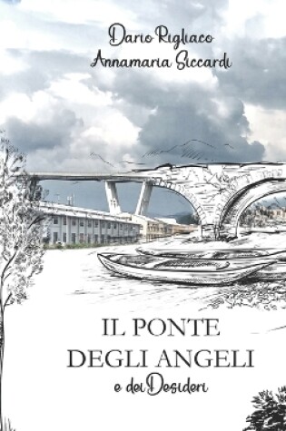 Cover of Il Ponte degli Angeli e dei Desideri