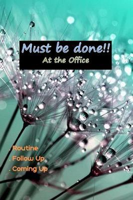 Book cover for Must Be Done!! at the Office