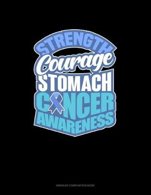 Book cover for Strength Courage - Stomach Cancer Awareness