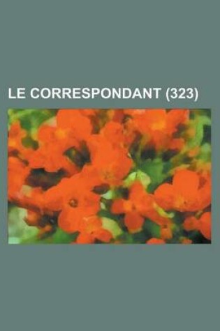 Cover of Le Correspondant (323)