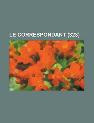 Book cover for Le Correspondant (323)