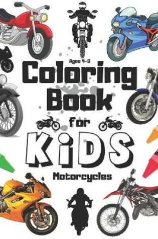 Cover of Motorcycles Coloring Book For Kids Ages 4-8