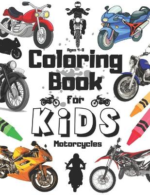 Book cover for Motorcycles Coloring Book For Kids Ages 4-8