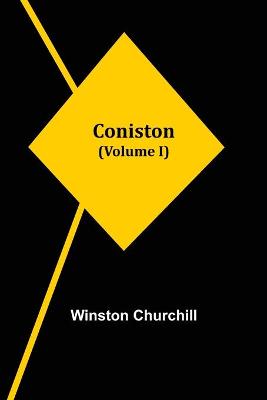 Book cover for Coniston (Volume I)