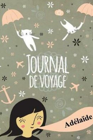 Cover of Journal de voyage Adelaide