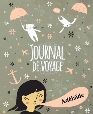 Book cover for Journal de voyage Adelaide