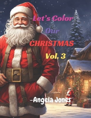 Book cover for Let's Color Our Christmas. Vol.3.