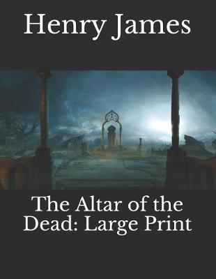 Cover of The Altar of the Dead