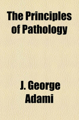 Cover of The Principles of Pathology