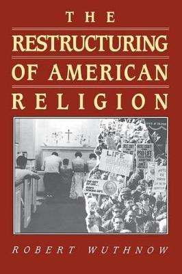 Cover of The Restructuring of American Religion