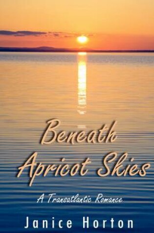 Cover of Beneath Apricot Skies