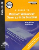 Book cover for A Guide to Microsoft Windows NT 4.0 Server in the Enterprise