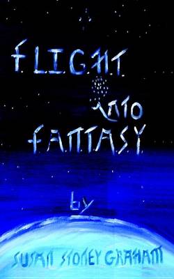 Book cover for F.L.I.G.H.T Into F.A.N.T.A.S.Y.