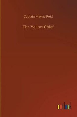 Cover of The Yellow Chief