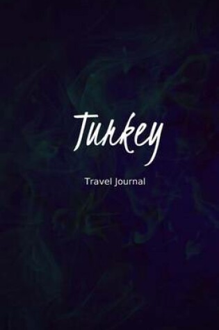 Cover of Turkey Travel Journal