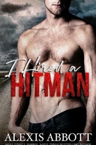 Cover of I Hired a Hitman