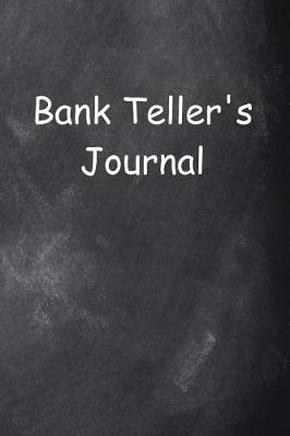 Cover of Bank Teller's Journal Chalkboard Design